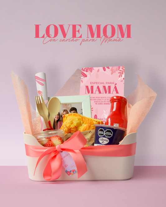 Desayuno Love Mom  - Día de la Madre